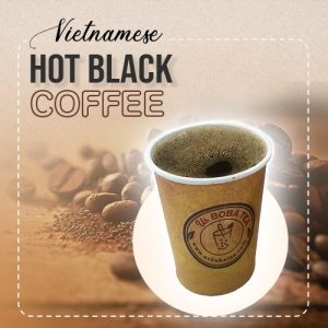 67. Vienamese Hot Black Coffee