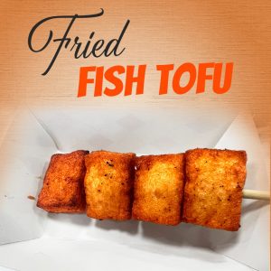 100. Fried Fish Tofu