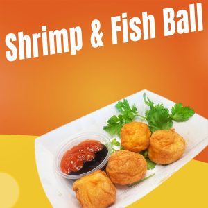 108. Shrimp Ball & Fish Ball (4pcs)